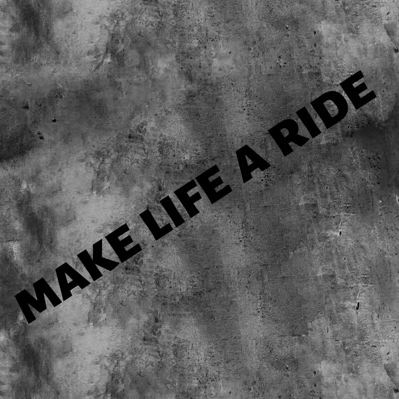 “Make Life a Ride” Sticker