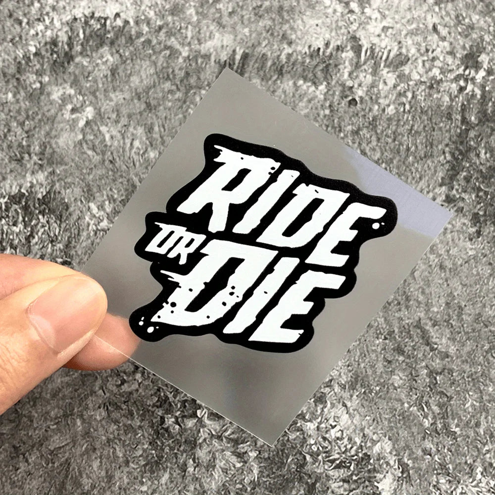 Ride or Die Sticker