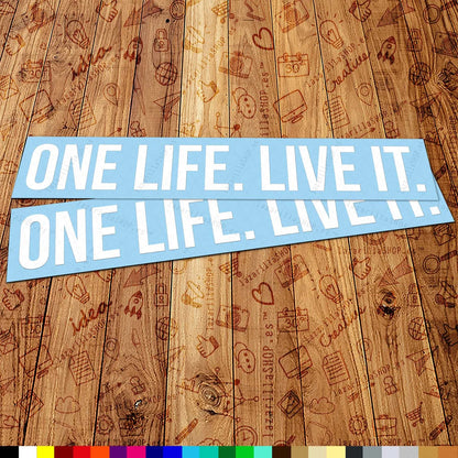 One Life Live It Sticker Set (2 pcs) 