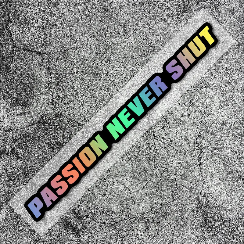 Passion Never Shut" สติ๊กเกอร์ติดหมวกกันน็อค
