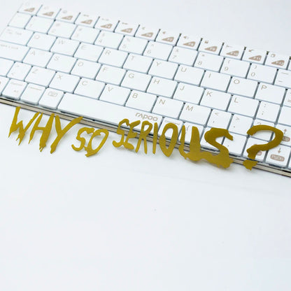 WHY SO SERIOUS Motorcycle Sticker 