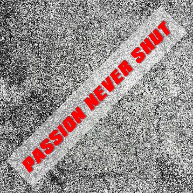 Passion Never Shut" สติ๊กเกอร์ติดหมวกกันน็อค