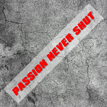 Passion Never Shut" สติ๊กเกอร์ติดหมวกกันน็อค