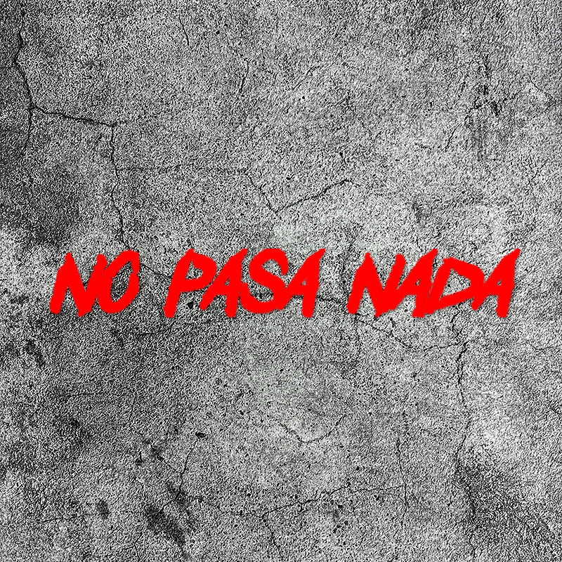 No Pasa Nada Decal