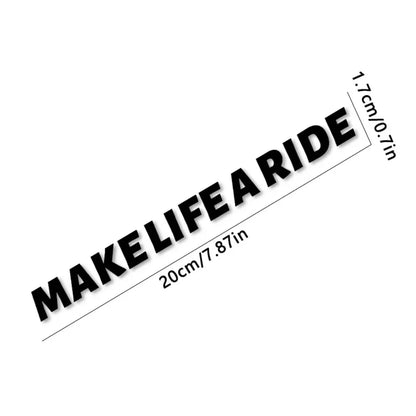 Make Life a Ride Sticker 