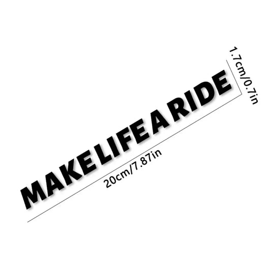 Make Life a Ride Sticker 