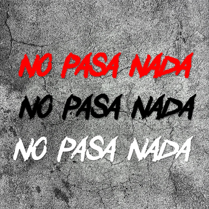 No Pasa Nada Decal