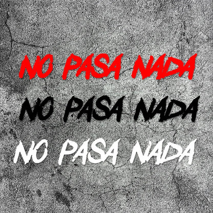 No Pasa Nada Decal