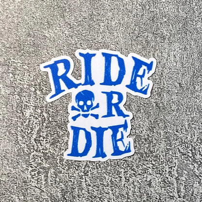Ride or Die Skull Sticker 