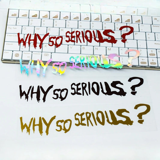 WHY SO SERIOUS Motorcycle Sticker 