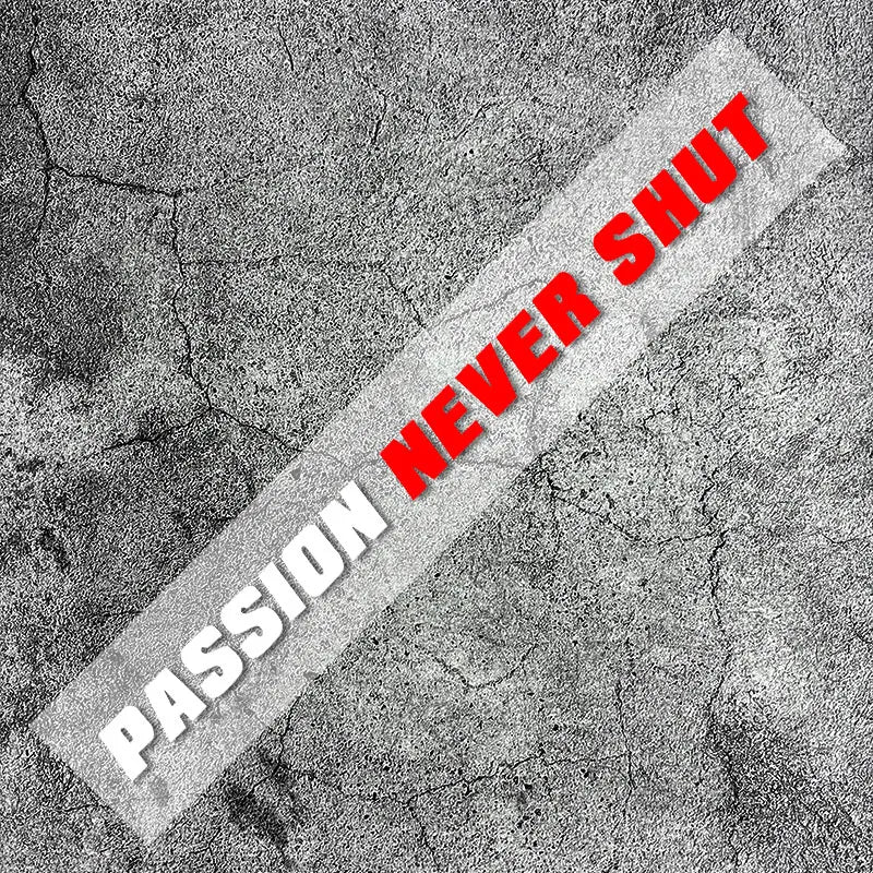Passion Never Shut" สติ๊กเกอร์ติดหมวกกันน็อค